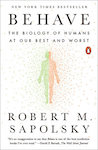 Behave By Robert M Sapolsky Book Cover